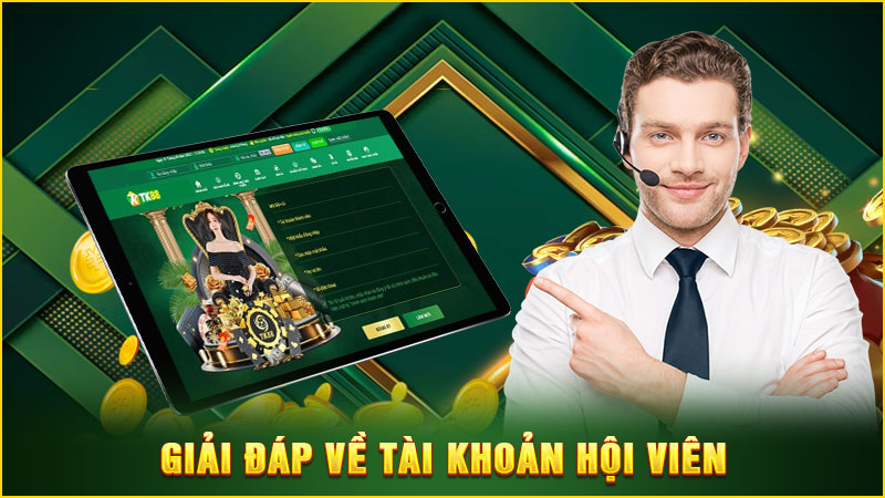 giải đáp về tài khoản hội viên