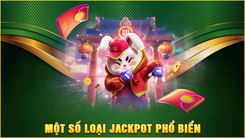 một số loại jackpot phổ biển